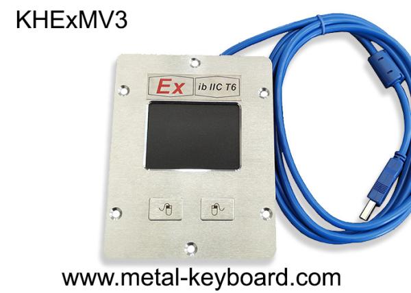 Buy Mounted IP65 Metal Explosion Proof Keyboard Touchpad Mouse With 2 Buttons Ex Ib at wholesale prices