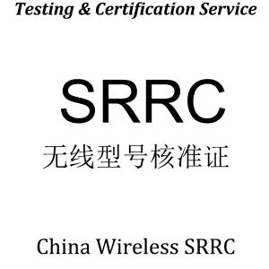 SRRC Testing China Srrc Certification china certification